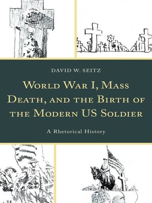 cover image of World War I, Mass Death, and the Birth of the Modern US Soldier